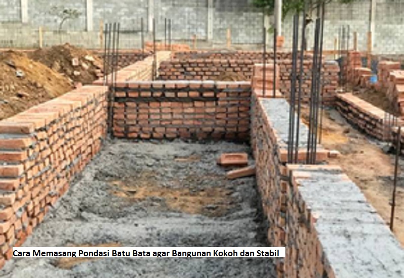 Cara memasang pondasi batu bata