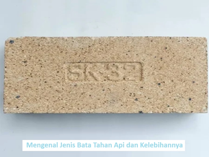 Jenis Bata Tahan Api